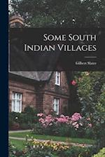 Some South Indian Villages 