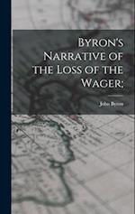 Byron's Narrative of the Loss of the Wager; 
