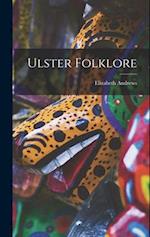 Ulster Folklore 