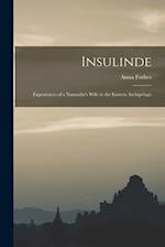 Insulinde; Experiences of a Naturalist's Wife in the Eastern Archipelago 
