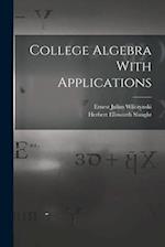 College Algebra With Applications 