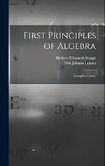 First Principles of Algebra: Complete Course 
