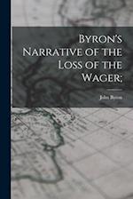 Byron's Narrative of the Loss of the Wager; 