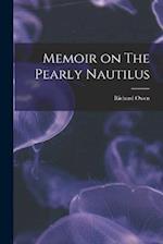 Memoir on The Pearly Nautilus 