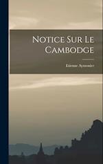 Notice Sur Le Cambodge