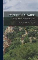 Robert Macaire: Or, the French Bandit in England 