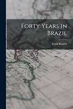 Forty Years in Brazil 