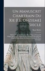 Un Manuscrit Chartrain Du Xie [I.E. Onzieme] Siecle