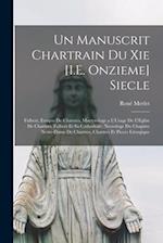 Un Manuscrit Chartrain Du Xie [I.E. Onzieme] Siecle