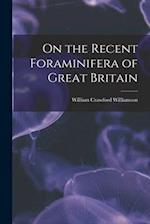 On the Recent Foraminifera of Great Britain 