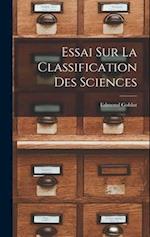 Essai Sur La Classification Des Sciences