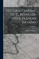 Historia General De El Reyno De Chile, Flandes Indiano; Volume 3