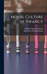 Moral Culture of Infancy 