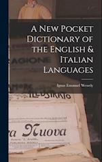 A New Pocket Dictionary of the English & Italian Languages