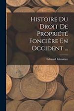 Histoire Du Droit De Propriété Foncière En Occident ...