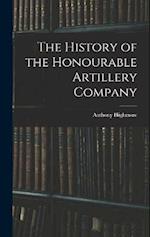 The History of the Honourable Artillery Company 