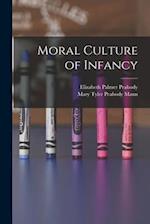 Moral Culture of Infancy 