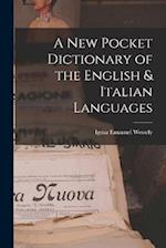 A New Pocket Dictionary of the English & Italian Languages