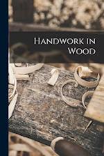 Handwork in Wood 