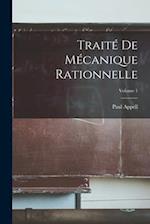Traité De Mécanique Rationnelle; Volume 1
