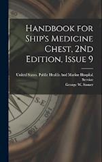 Handbook for Ship's Medicine Chest, 2Nd Edition, Issue 9 