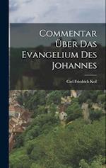 Commentar Über Das Evangelium Des Johannes