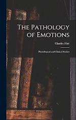 The Pathology of Emotions: Physiological and Clinical Studies 
