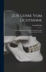 Zur Lehre Vom Lichtsinne