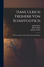 Hans Ulrich Freiherr Von Schaffgotsch
