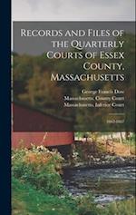 Records and Files of the Quarterly Courts of Essex County, Massachusetts: 1662-1667 
