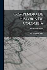 Compendio De Historia De Colombia