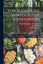 Text-Book of the Embryology of Invertebrates: Porifera, Cnidaria, Ctenophora, Vermes, Enteropneusta, Echinodermata 