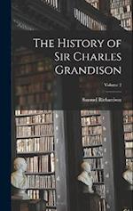 The History of Sir Charles Grandison; Volume 2 