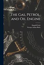 The Gas, Petrol, and Oil Engine 