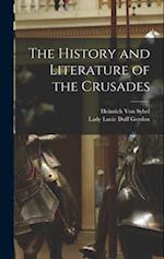 The History and Literature of the Crusades 