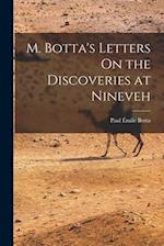 M. Botta's Letters On the Discoveries at Nineveh 