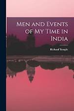 Men and Events of My Time in India 