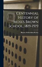 Centennial History of Moses Brown School, 1819-1919 