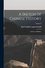 A Sketch of Chinese History: Ancient and Modern; Volume 2 