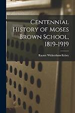 Centennial History of Moses Brown School, 1819-1919 