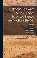 History of Art in Sardinia, Judaea, Syria, and Asia Minor; Volume 2 