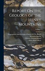 Report On the Geology of the Henry Mountains; Volume 4 