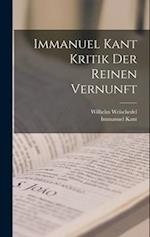 Immanuel Kant Kritik der reinen Vernunft
