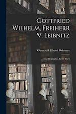 Gottfried Wilhelm, Freiherr V. Leibnitz