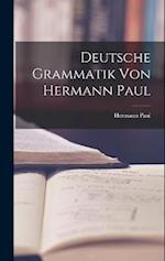 Deutsche Grammatik von Hermann Paul