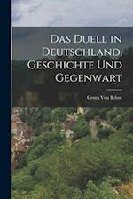 Das Duell in Deutschland, Geschichte Und Gegenwart