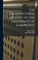 The Architectural History of the University of Cambridge 