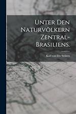 Unter den Naturvölkern Zentral-Brasiliens.