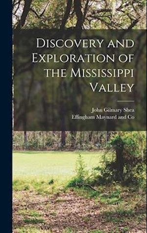 Discovery and Exploration of the Mississippi Valley