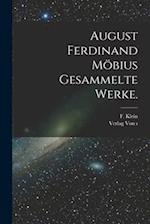August Ferdinand Möbius Gesammelte Werke.